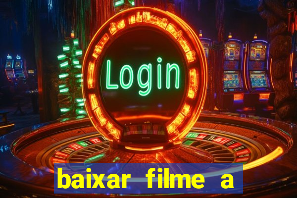 baixar filme a bela e a fera